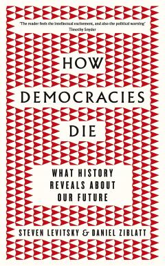 How Democracies Die