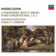 Mendelssohn: Midsummer Night's Dream Piano Concertos Nos. 1 & 2