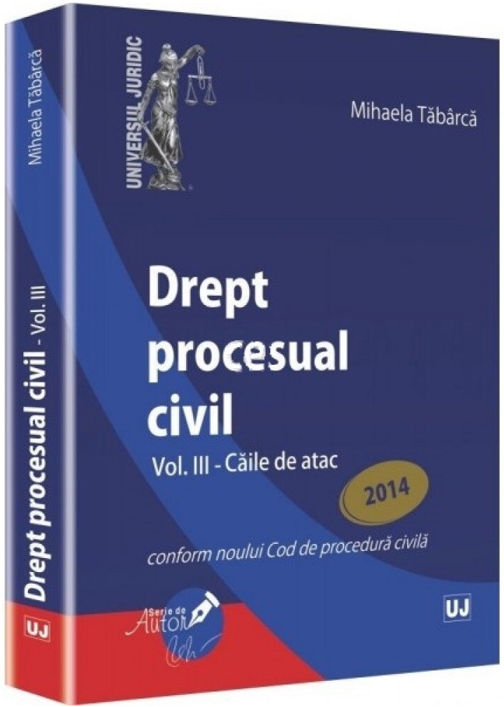 Drept procesual civil. Vol. III
