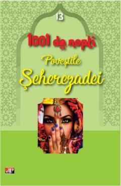 1001 de nopti. Povestile Seherezadei. Volumul XIII