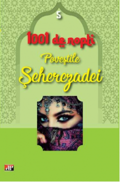 1001 de nopti. Povestile Seherezadei. Volumul V