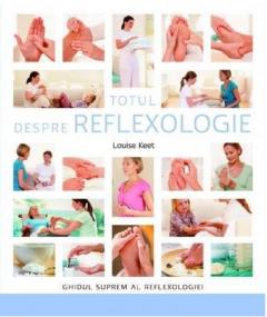 Totul despre reflexologie