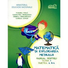 Matematica si explorarea mediului clasa I partea II + Cd