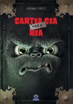 Coperta cărții: Cartea cea Mica si Rea - eleseries.com