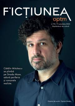 Fictiunea OPTm - Nr. 90, 8 octombrie 2023