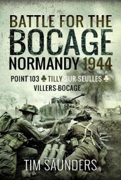 Coperta cărții Battle for the Bocage, Normandy 1944