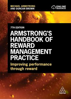 Armstrong's Handbook of Reward Management Practice