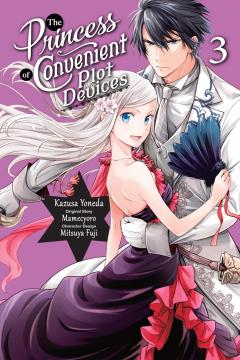 The Princess of Convenient Plot Devices - Volume 3