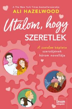 Utalom, hogy szeretlek