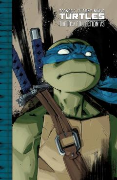 Teenage Mutant Ninja Turtles: The IDW Collection - Volume 3