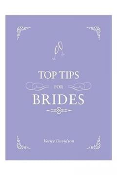 Top Tips For Brides Verity Davidson