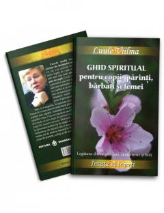 Ghid spiritual pentru copii, parinti, barbati si femei 