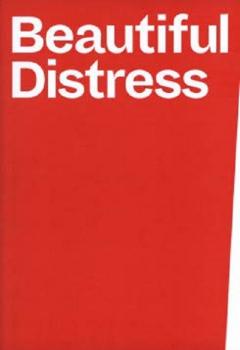 Beautiful Distress