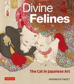 Coperta cărții Divine Felines: The Cat in Japanese Art