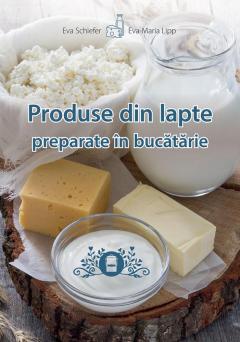 Produse din lapte preparate in bucatarie