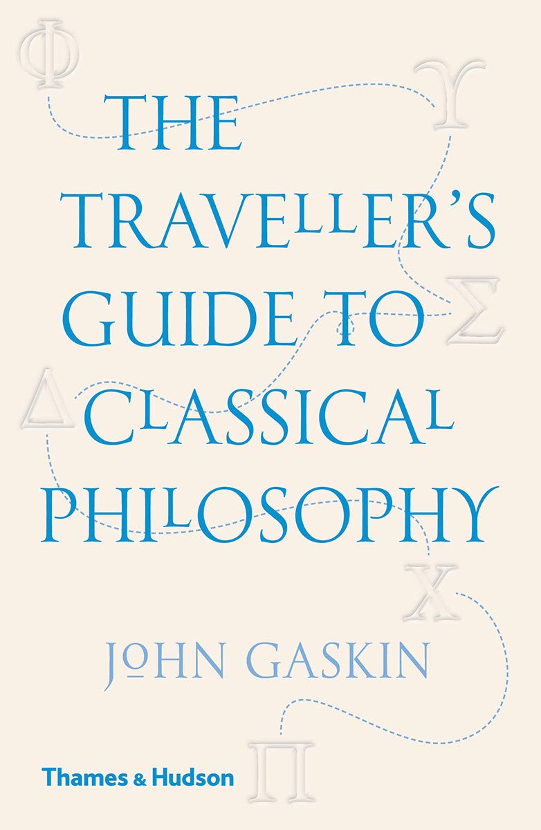 The Traveller&#039;s Guide to Classical Philosophy