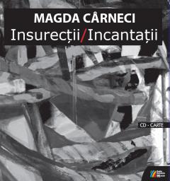 Insurectii / Incantatii (Carte + CD)