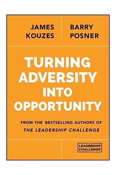 Turning Adversity into Opportunity