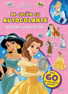 Disney Printese. Ne jucam cu autocolante