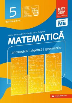 Matematica. Aritmetica, algebra, geometrie. Clasa a V-a, partea a II-a