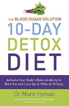 The Blood Sugar Solution 10-Day Detox Diet
