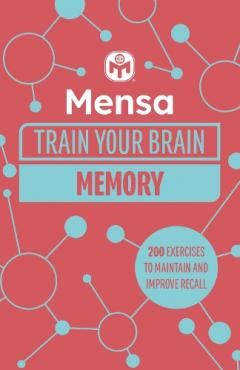 Coperta cărții Mensa Train Your Brain - Memory