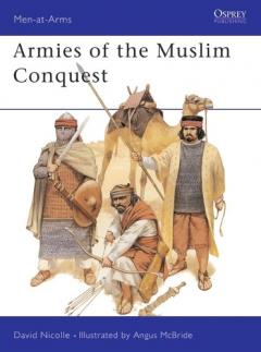 Coperta cărții Armies of the Muslim Conquest