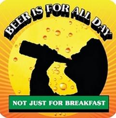 Suport pentru pahar - Beer is for alll day / Not just for breakfast