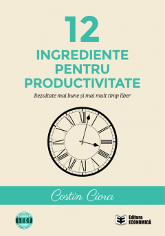 12 ingrediente pentru productivitate