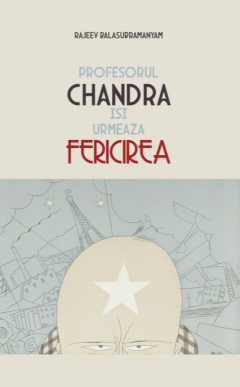 Profesorul Chandra isi urmeaza fericirea