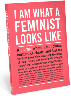 Jurnal - I am What a Feminist Looks Like