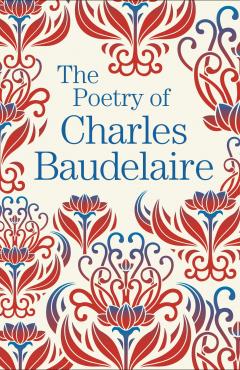 The Poetry of Charles Baudelaire