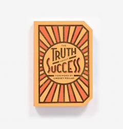 The Truth About Success