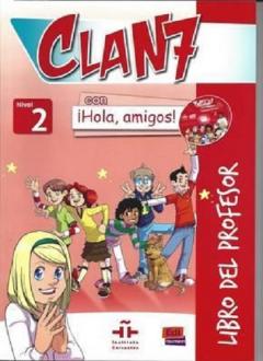 Clan 7 con Hola Amigos - Niv. 2 - Profesor