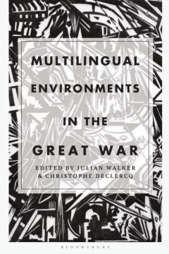Multilingual Environments in the Great War