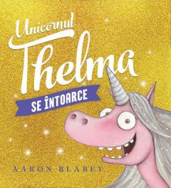 Unicornul Thelma se intoarce