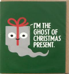 Felicitare - I'm The Ghost Of Christmas Present