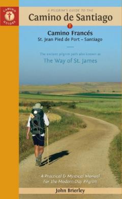 Pilgrim's Guide to the Camino De Santiago