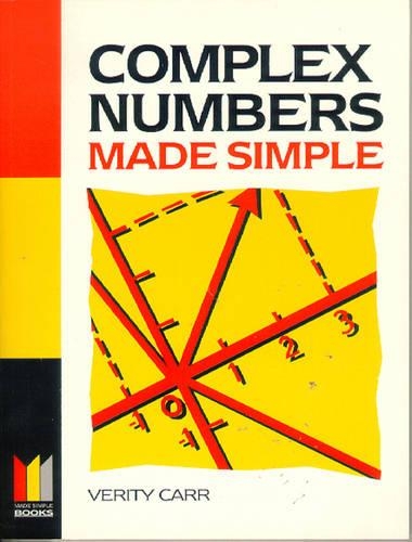 Complex Numbers Made Simple Complex Numbers Made Simple