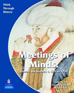 Coperta cărții Meeting of Minds Islamic Encounters c. 570 to 1750 Pupil's Book