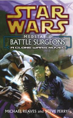 Coperta cărții Star Wars: Medstar I - Battle Surgeons
