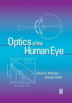 Optics of the Human Eye - David Atchison, George Smith