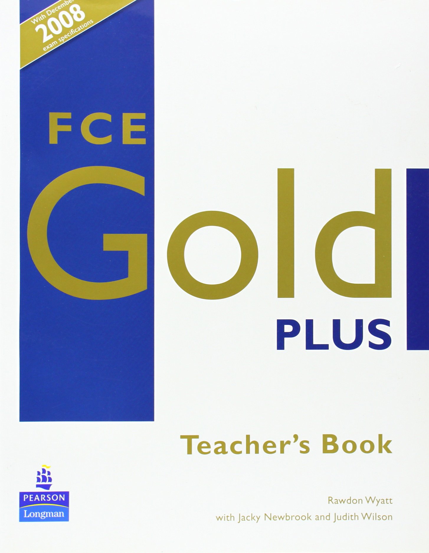 Gold teacher s. FCE Gold Plus Coursebook. CAE Gold Plus teacher's book. Учебник Gold. FCE 2 teacher's book.