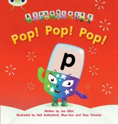 Bug Club Phonics Bug Alphablocks Set 03 Pop! Pop! Pop!