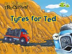 Trucktown, Tyres for Ted