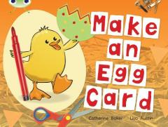 BC Non-fiction Red C (KS1) Make an Egg Card