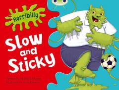 Horribilly: Slow and Sticky