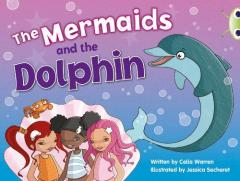 BC Blue (KS1) A/1B The Mermaids and the Dolphin