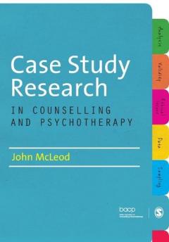 Coperta cărții Case Study Research in Counselling and Psychotherapy