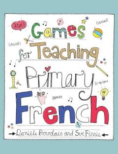 Coperta cărții Games for Teaching Primary French